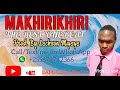 MAKHIRIKHIRI THE BEST ONE BEAT EP 1 KUSIFU KUABUDU SIFA KWAYA