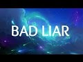 Selena Gomez - Bad Liar (Lyrics)