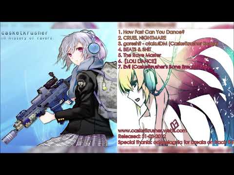 Casketcrusher - In History of Ravers. (FULL)