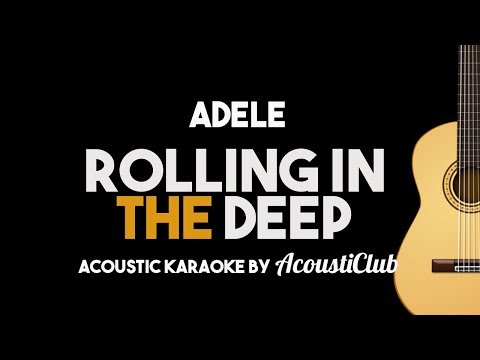 Adele - Rolling In The Deep (Acoustic Guitar Karaoke Lyrics on Screen)