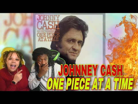 FIRST TIME HEARING Johnny Cash - One Piece at a Time (Official Audio) REACTION