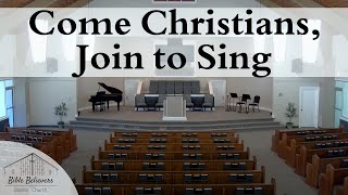 Come Christians, Join to Sing | BBBC Congregational Singing
