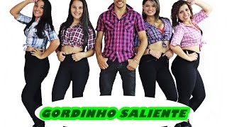 Gordinho Saliente - (COREOGRAFIA)