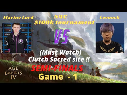 N4C Tournament $100k - AOE 4 - Marine Lord vs Leenock | Game - 1 (semifinals)