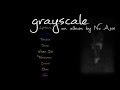 Grayscale (Full Album Stream) 