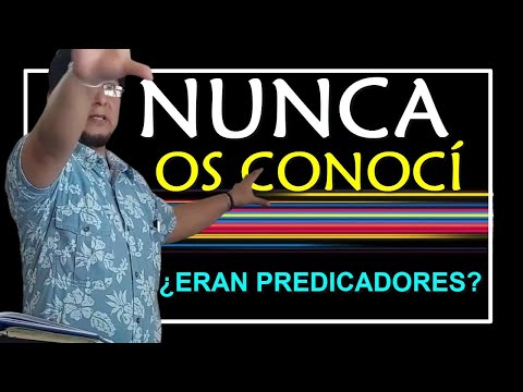 Mateo 7:21-23 Explicación🔴Nunca los conocí hacedores de maldad | Pastor DAVID DE JESÙS Aguilar E