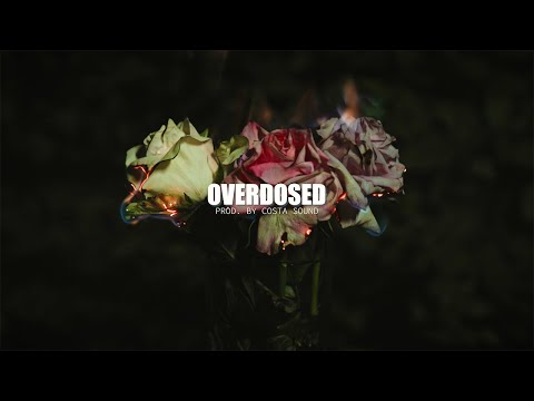 MPNZ x OVERDOSED (PROD. BY COSTA SOUND)