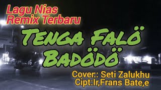Download lagu Lagu Nias Remix Terbaru||Tenga falö Badödö||Cipt: Ir.Frans Bate'e||Cover||Seti Zalukhu mp3 Download lagu Lagu Nias Remix Terbaru||Tenga falö Badödö||Cipt: Ir.Frans Bate'e||Cover||Seti Zalukhu mp3