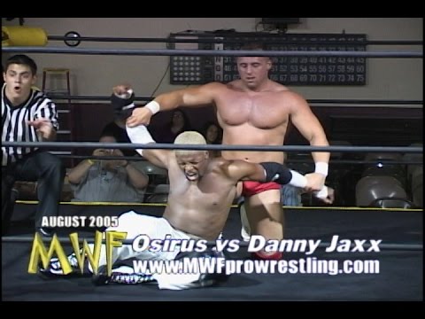 Osirus vs Danny Jaxx : (MWF August 2005)