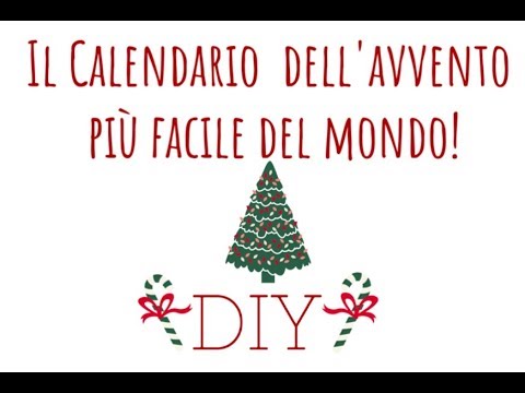 IL CALENDARIO DELL'AVVENTO PIU' FACILE DEL MONDO!FAI DA TE #diy