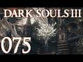 Dark Souls 3 [075] - Großes Geduldsspiel