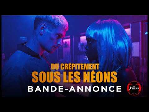 Du crépitement sous les néons - bande annonce The Jokers