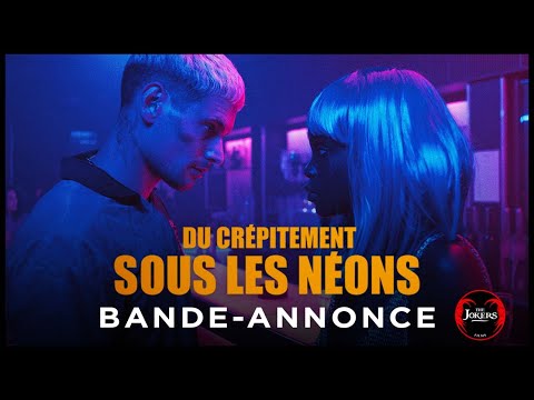 Du crépitement sous les néons - Bande Annonce [VF]