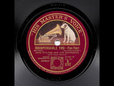 Jack Hylton And Orchestra - Indispensable You (HOT!!)