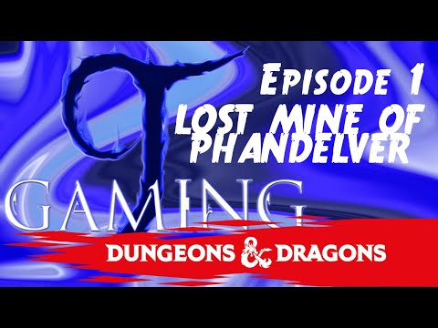 Lost Mines of Fandelver Session 1, The Triboar Trail D&D 5E Starter Set