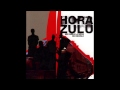 Y no protesto - HORA ZULÚ 