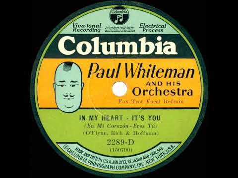 1930 Paul Whiteman - In My Heart It’s You (The King’s Jesters, vocal)