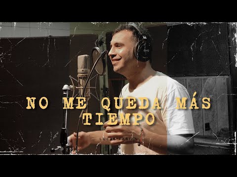 Lucas Fabián – "I Have No More Time" (Official Video)