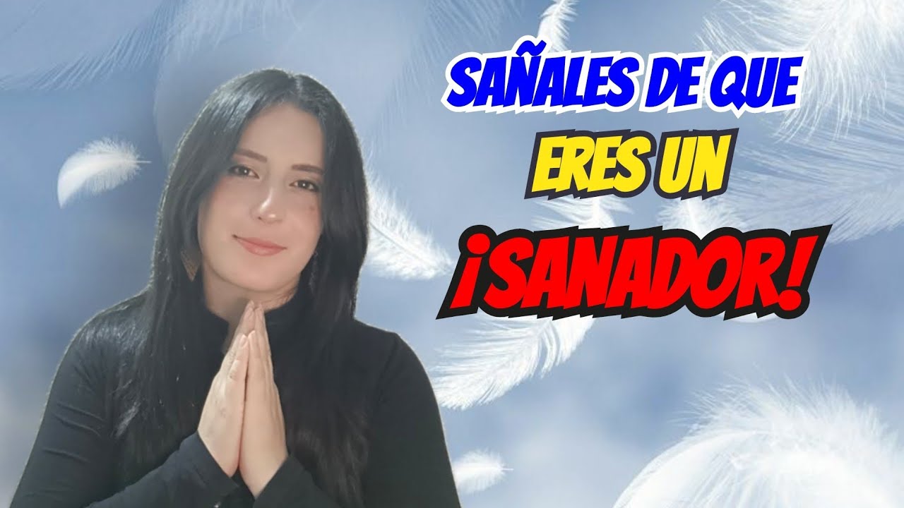 3 señales de que eres un sanador 😇🙏🏻🌟