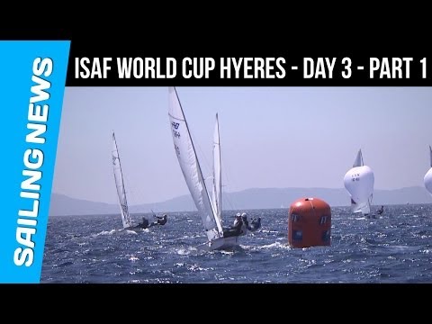 ISAF World Cup Hyeres | DAY 3 | Highlights | Men's 470 / Women's Skiff