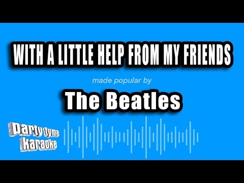 The Beatles - With A Little Help From My Friends (Karaoke Version)