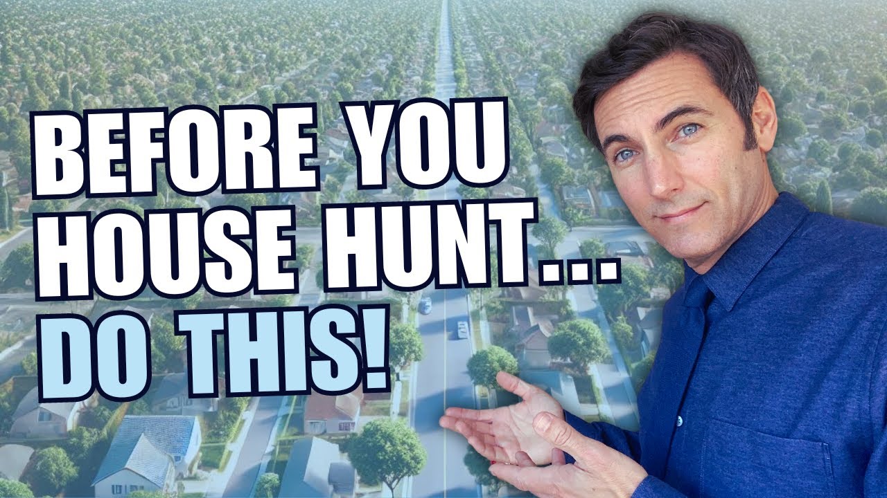 Before You House Hunt Do This!