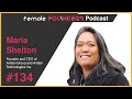 Maria Shelton: Safeguarding Success With Event Security Innovations | Female Founders Podcast Ep 134