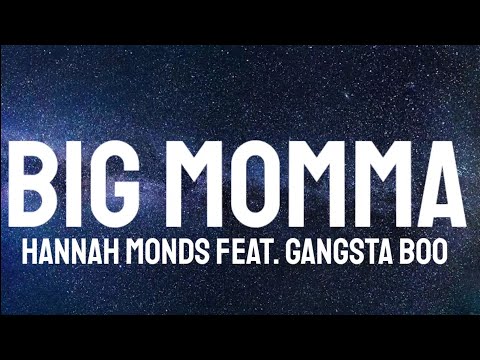 Hannah Monds feat. Gangsta Boo - Big Momma ( Lyrics ) Cause you a big momma ( TikTok song )