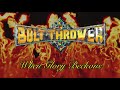 Bolt Thrower | When Glory Beckons | Lyric Video