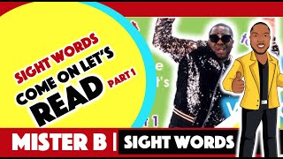 Sight Words with MiSTER B (Dr. Anthony Broughton) Part 1