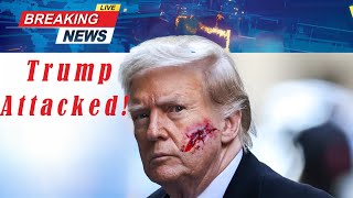 Trump Attacked: Shocking Details Revealed!!