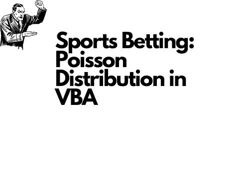 Poisson Distribution in VBA for Sports Betting