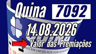 Resultado Quina 7092 de hoje 14/08, Resultado Quina concurso 7092