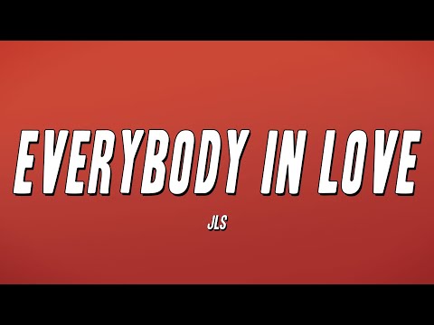 JLS - Everybody In Love (Lyrics)