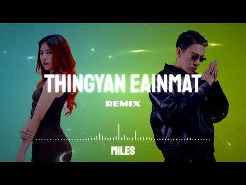 Hlwan Paing,Bobby Soxer - Thingyan Eain Mat(miles remix)