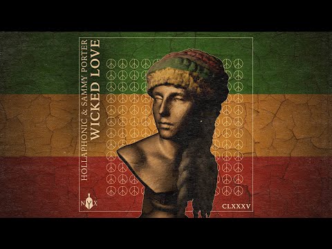 Hollaphonic & Sammy Porter - Wicked Love (Official Audio)