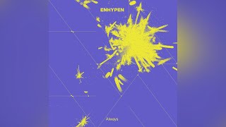 Download lagu ENHYPEN (엔하이픈) - Always 「Audio」 mp3 Download lagu ENHYPEN (엔하이픈) - Always 「Audio」 mp3