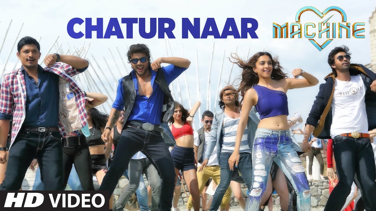 Chatur Naar Lyrics  | Machine | Carla Dennis, Kiara Advani, Mustafa Burmawalla | Ikka, Nakash Aziz, Shashaa Tirupati | Tanishk Bagchi