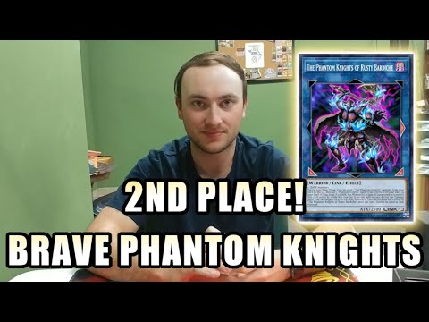 2nd Place! Brave Phantom Knights Deck Profile! NEW FORMAT!