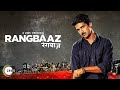 Shiv S Life Changes Rangbaaz Season 1 A ZEE5 Original Streaming Now On ZEE5