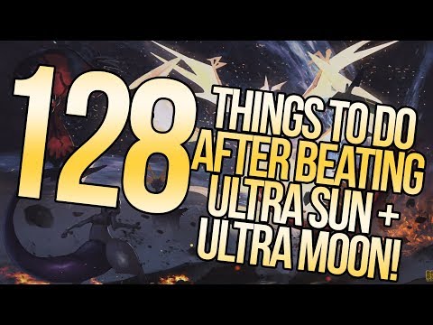 128 Things To Do Post-Story in Pokemon Ultra Sun and Ultra Moon | Austin John Plays