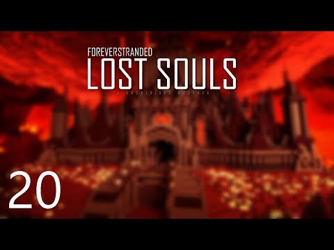 Forever Stranded Lost Souls - SOULFORGED STEEL [E20] (Modded Minecraft)