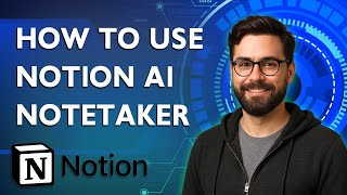 How To Use Notion Ai Notetaker [2026 Guide]