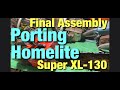 Porting Homelite Super XL 130 Chainsaw Final Assembly