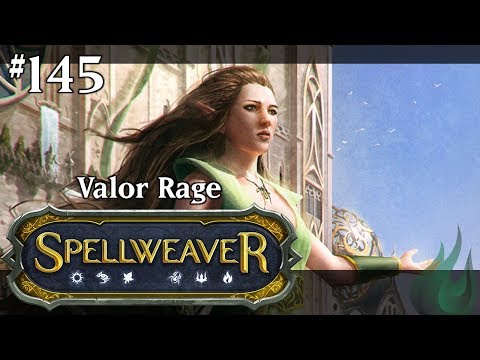 Spellweaver 145 - Valor Rage