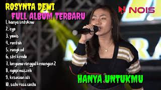 Download lagu BINTANG FORTUNA FULL ALBUM TERBARU 2023 - HANYA UNTUKMU - ROSYNTA DEWI #melodiamosaic mp3