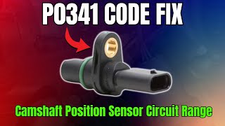 P0341 CODE: Camshaft Position Sensor Circuit Range ||