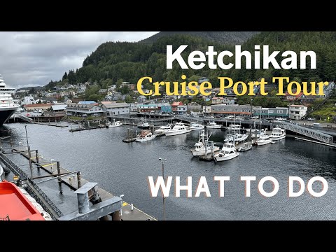 2026 Planning Guide - Ketchikan is INCREDIBLE! - Shopping, Port Views & Waterfront Strolls