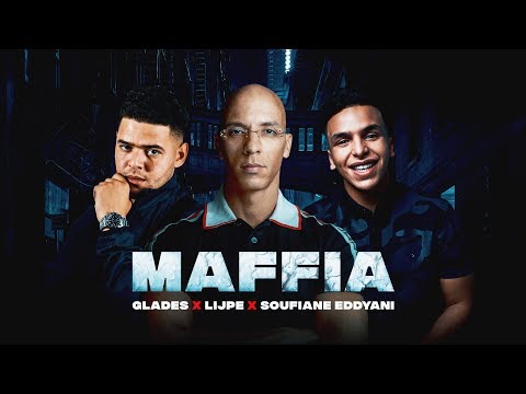 Glades ft Lijpe & Soufiane Eddyani - Maffia