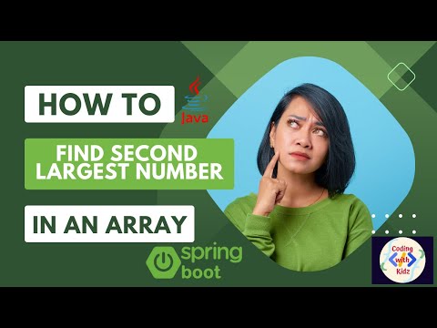 Spring Boot Java Find Second Largest Number In Array Step By Step Tutorial